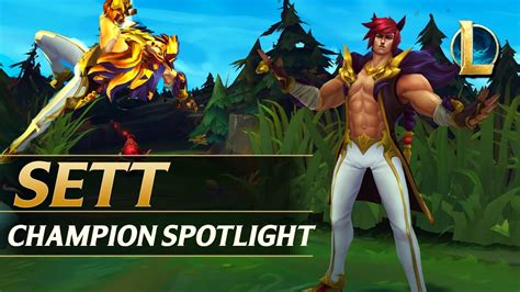 Sett Champion Spotlight .